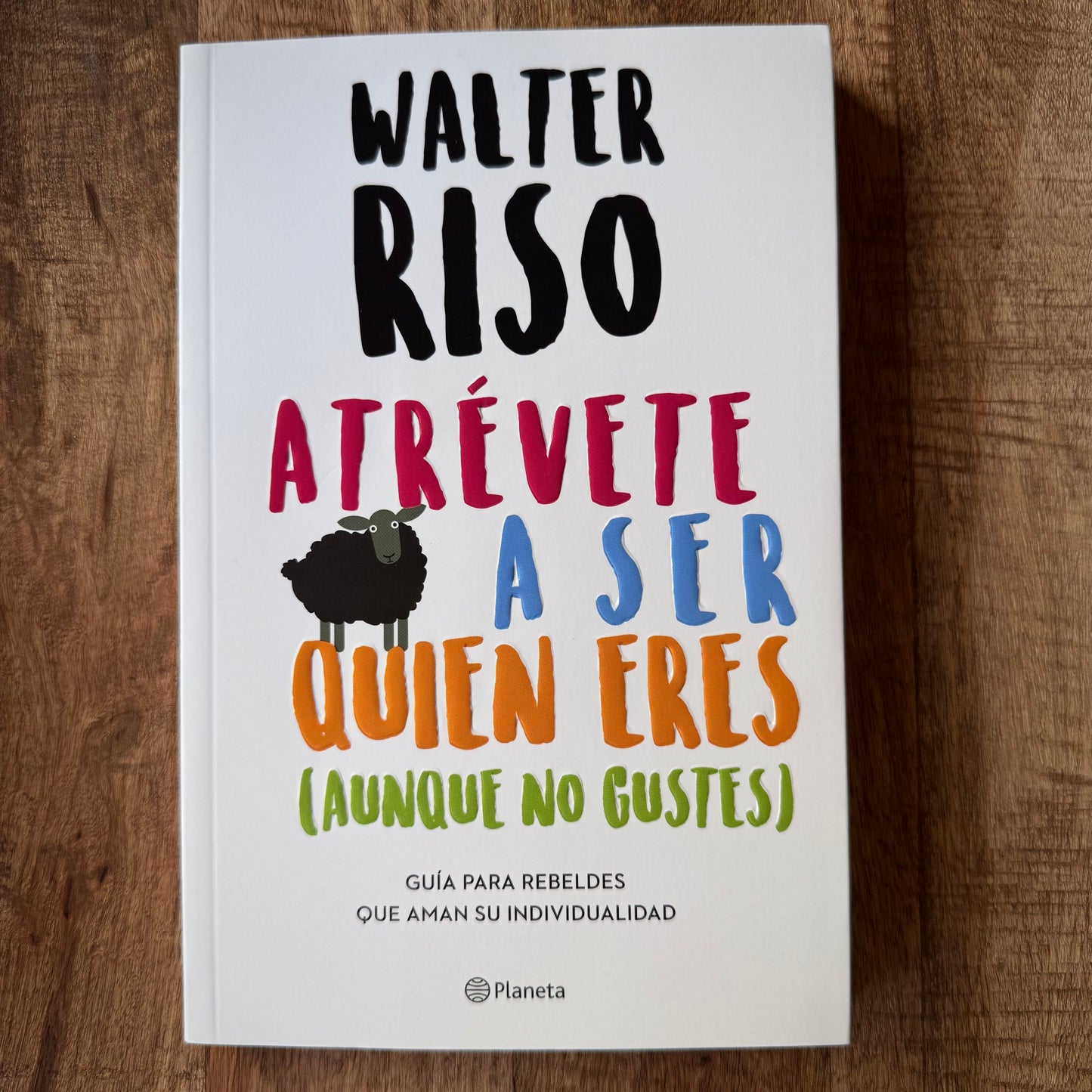 Atrévete A Ser Quien Eres